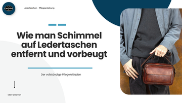 Schimmel von Leder Taschen entfernen und vorbeugen: Der vollständige Pflegeleitfaden