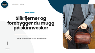 Slik fjerner og forebygger du mugg på skinnvesker – Den komplette guiden for vedlikehold av herrevesker